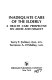 Inadequate care of the elderly : a health care perspective on abuse and neglect /