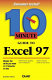 10 minute guide to Excel 97 /