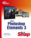 Adobe Photoshop Elements 3 in a snap /