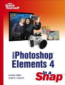 Adobe Photoshop Elements 4 in a snap /