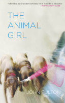 The animal girl : two novellas and three stories /