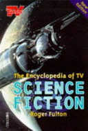 The encyclopedia of TV science fiction /
