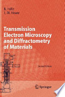 Transmission electron microscopy and diffractometry of materials /