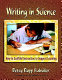 Writing in science : how to scaffold instruction to support learning /