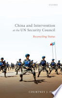 China and intervention at the UN Security Council : reconciling status /