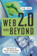 Web 2.0 and beyond : understanding the new online business models, trends, and technologies /