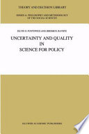 Uncertainty and quality in science for policy /