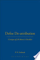 Defoe de-attributions : a critique of J.R. Moore's Checklist /