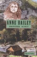 Anne Bailey : frontier scout /