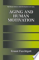 Aging and human motivation /