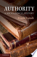 Authority : a sociological history /