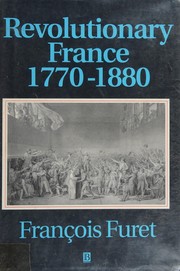 Revolutionary France, 1770-1880 /