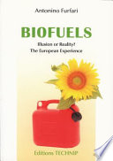 Biofuels : illusion or reality? : the European experience /