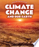 Climate change and our Earth /