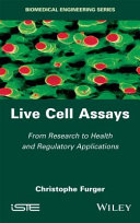 Live cell assays : from research to health and regulatory applications /