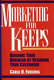 Marketing for keeps : building your business by retaining your customers /