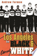 My Los Angeles in Black & (almost) White /