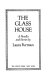 The glass house, a novella and stories /