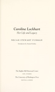 Caroline Lockhart : her life and legacy /