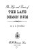 The life and times of the late demon rum /