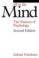 All in the mind : the essence of psychology /