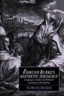 Edmund Burke's aesthetic ideology : language, gender, and political economy in revolution /