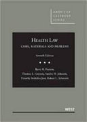 Health law : cases, materials and problems /