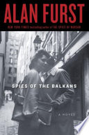 Spies of the Balkans : a novel /