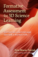 Formative assessment for 3D science learning : supporting ambitious and equitable instruction /