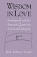 Wisdom in love : Kierkegaard and the ancient quest for emotional integrity /
