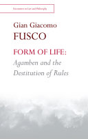 Form of life : Agamben and the destruction of rules /