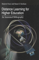 Distance learning for higher education : an annotated bibliography /
