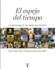 El espejo del tiempo : la historia y el arte de España /