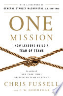 One mission : how leaders build a team of teams /