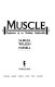 Muscle : confessions of an unlikely bodybuilder /