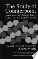 The study of counterpoint from Johann Joseph Fux's Gradus ad parnassum /