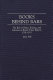 Books behind bars : the role of books, reading, and libraries in British prison reform, 1701-1911 /