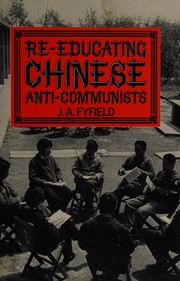 Re-educating Chinese anti-communists /