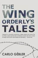 The wing orderly's tale /