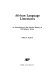 African language literatures : an introduction to the literary history of Sub-Saharan Africa /
