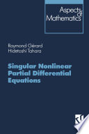 Singular Nonlinear Partial Differential Equations /
