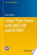 Linear Time Series with MATLAB and OCTAVE /