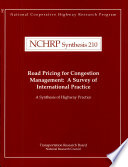 Road pricing for congestion management : a survey of international practice /