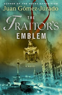 The traitor's emblem : a novel /