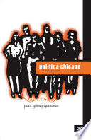 Política chicana : realidad y promesa, 1940-1990 /