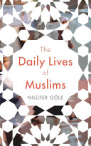 The daily lives of Muslims : Islam in contemporary Europe /