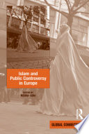 Islam and public controversy in Europe /