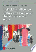Artifical Intelligence, Culture and Language: On Education and Work /