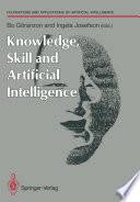 Knowledge, Skill and Artificial Intelligence /