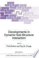 Developments in Dynamic Soil-Structure Interaction /